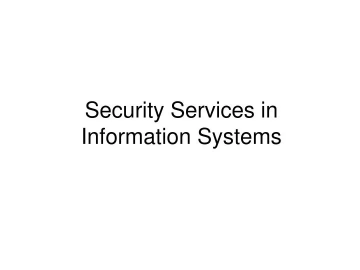 security services in information systems