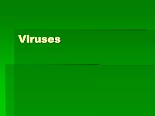 Viruses