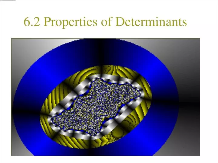 6 2 properties of determinants