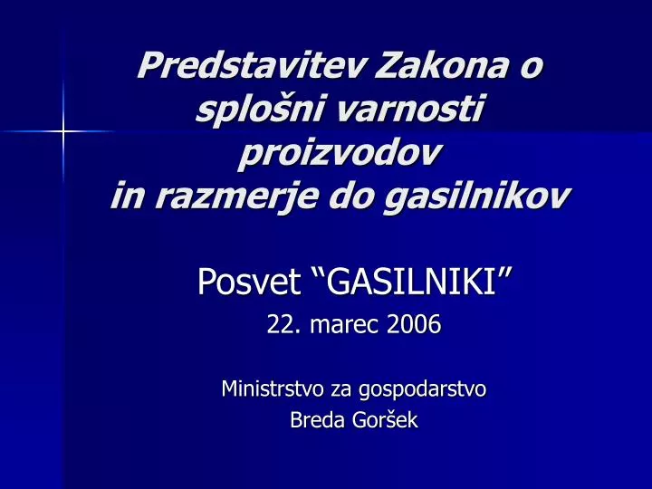 predstavitev zakona o splo ni varnosti proizvodov in razmerje do gasilnikov