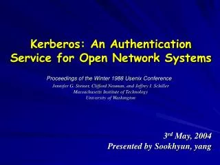 Kerberos: An Authentication Service for Open Network Systems