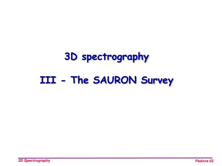3d spectrography iii the sauron survey