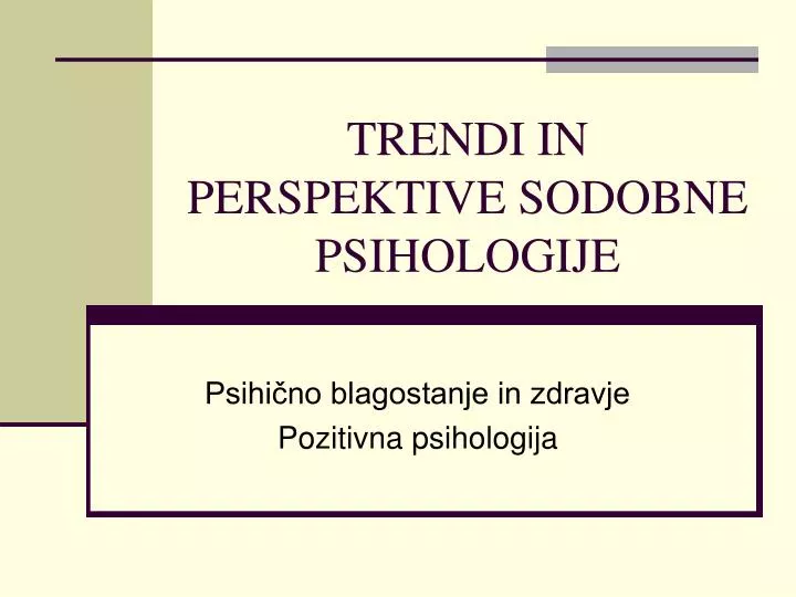 trendi in perspektive sodobne psihologije