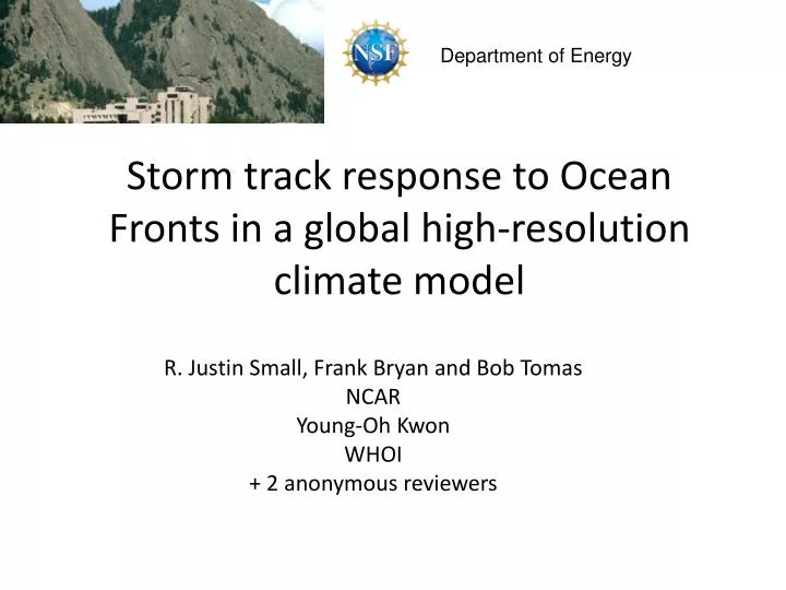 storm track response to ocean fronts in a global high resolution climate model