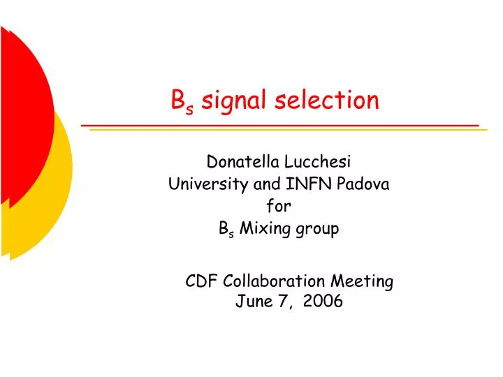 b s signal selection