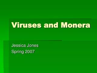 Viruses and Monera