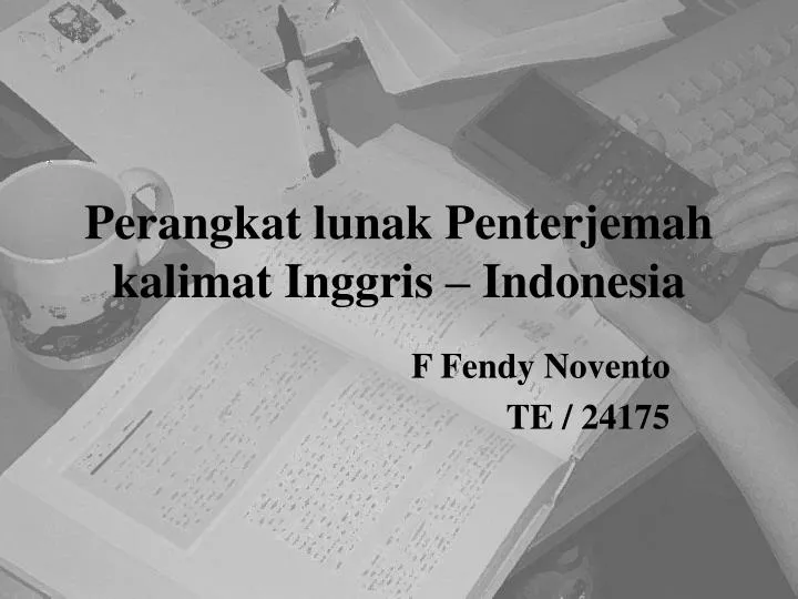 perangkat lunak penterjemah kalimat inggris indonesia