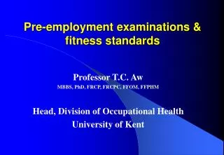 Pre-employment examinations &amp; fitness standards