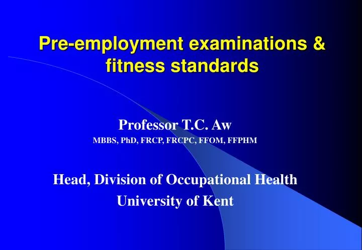pre employment examinations fitness standards