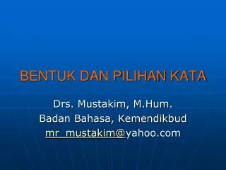 bentuk dan pilihan kata