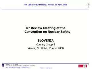 4th CNS Review Meeting, Vienna, 15 April 2008