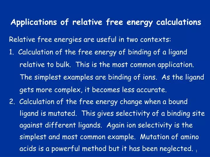 applications of relative free energy calculations
