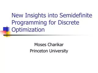 New Insights into Semidefinite Programming for Discrete Optimization