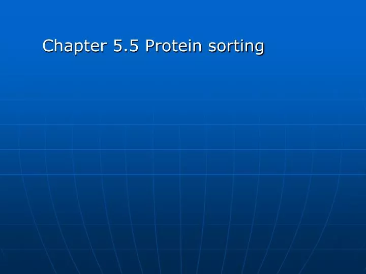 chapter 5 5 protein sorting