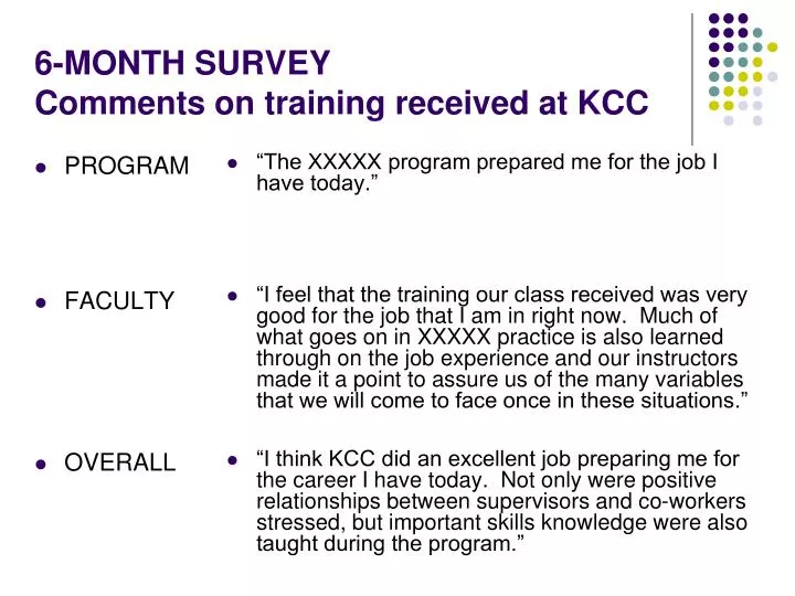 6 month survey comments on training received at kcc