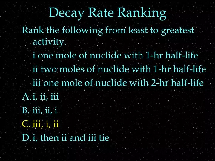 decay rate ranking