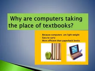 Why are computers taking the place of textbooks?