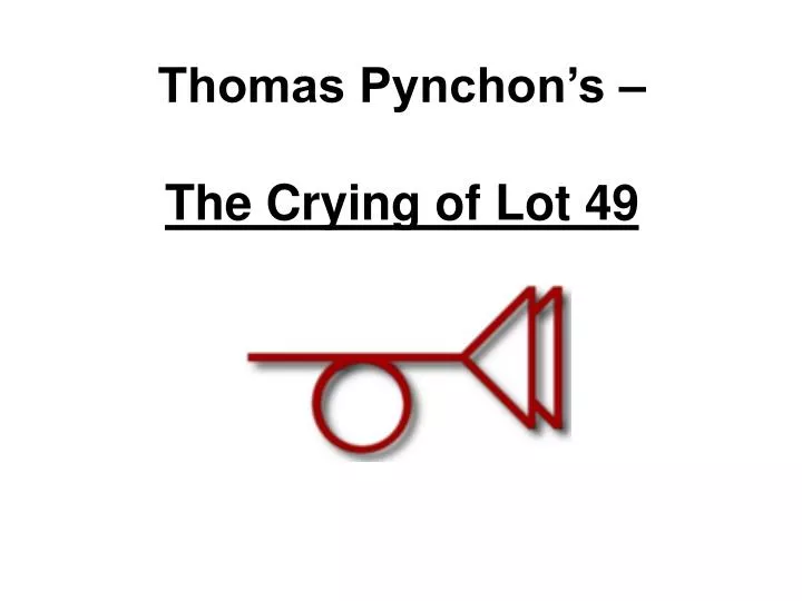 thomas pynchon s the crying of lot 49