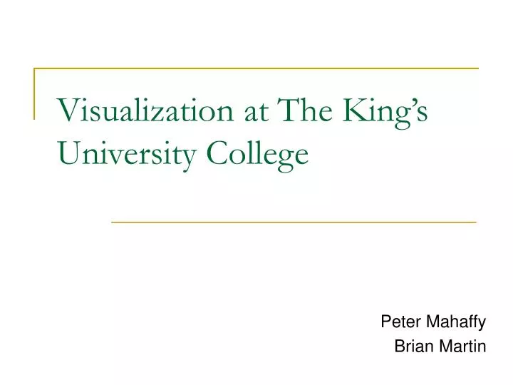 visualization at the king s university college