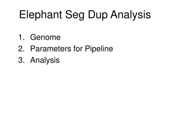 elephant seg dup analysis