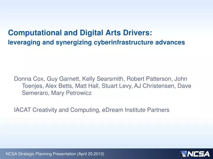 computational and digital arts drivers leveraging and synergizing cyberinfrastructure advances