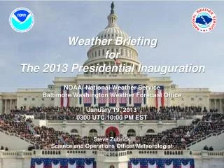 Weather Briefing for The 2013 Presidential Inauguration