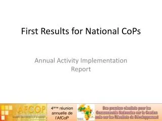 First Results for National CoPs