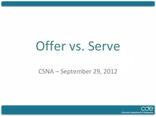 Offer vs. Serve