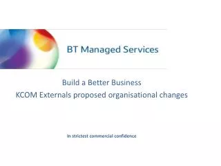 Build a Better Business KCOM Externals proposed organisational changes