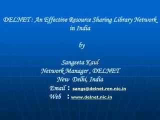 DELNET : An Effective Resource Sharing Library Network in India by