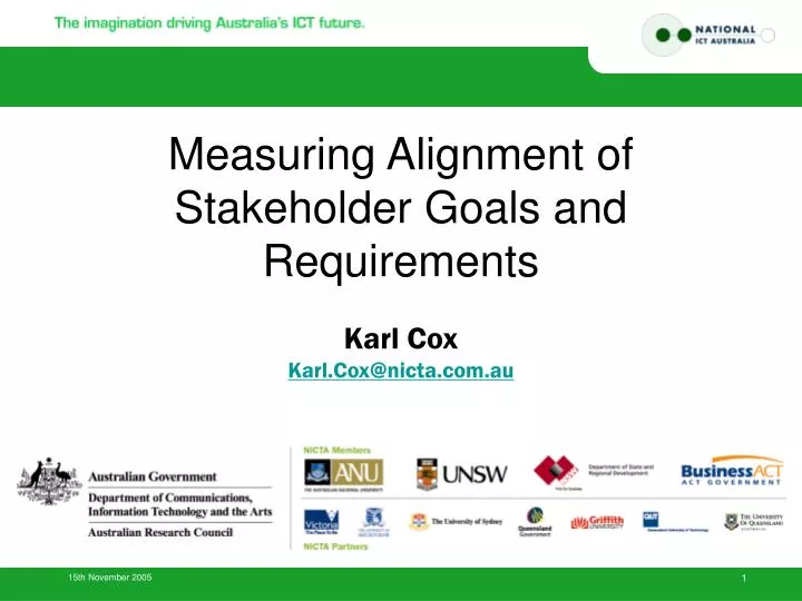 measuring alignment of stakeholder goals and requirements karl cox karl cox@nicta com au