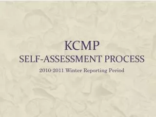 KCMP Self-assessment process