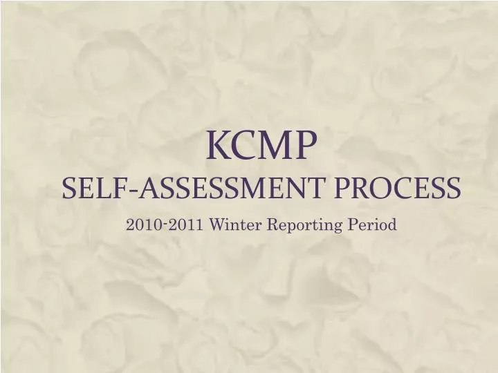 kcmp self assessment process