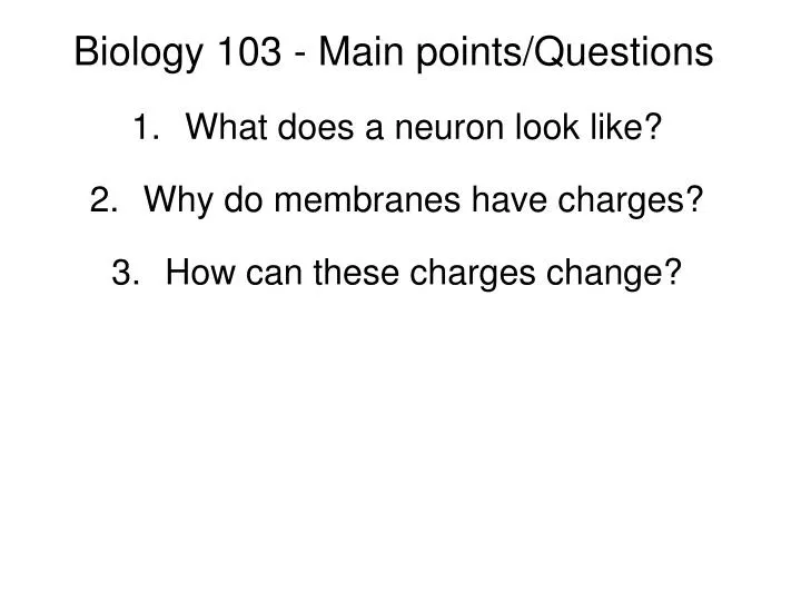 biology 103 main points questions