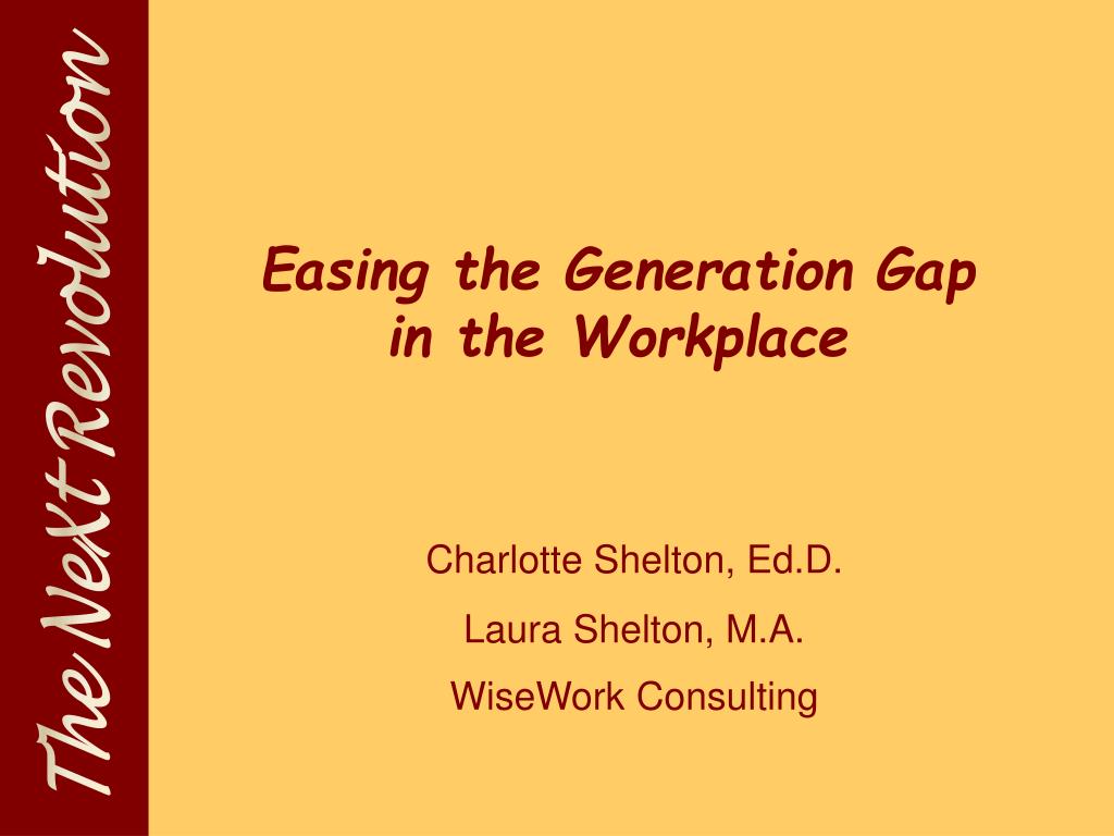 PPT - Easing the Generation Gap in the Workplace PowerPoint ...