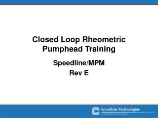 Closed Loop Rheometric Pumphead Training