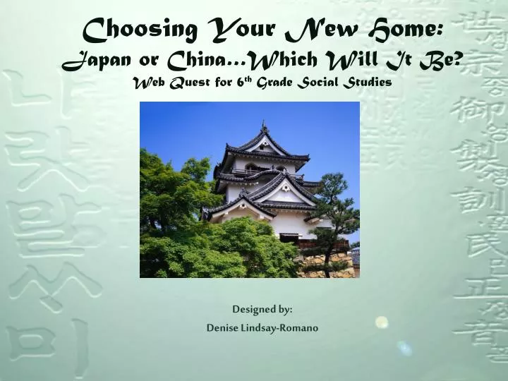choosing your new home japan or china which will it be web quest for 6 th grade social studies