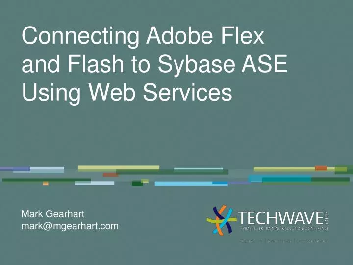 connecting adobe flex and flash to sybase ase using web services