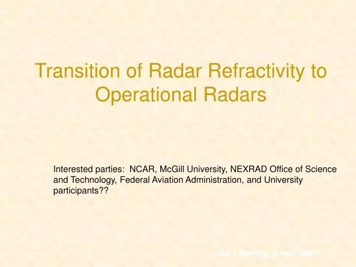 transition of radar refractivity to operational radars