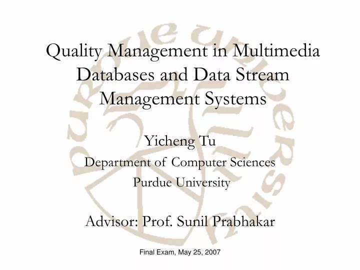 quality management in multimedia databases and data stream management systems