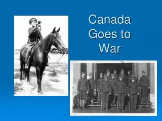 Canada Goes to War