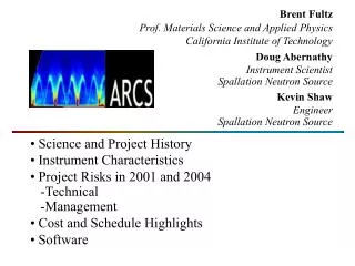 Brent Fultz Prof. Materials Science and Applied Physics California Institute of Technology