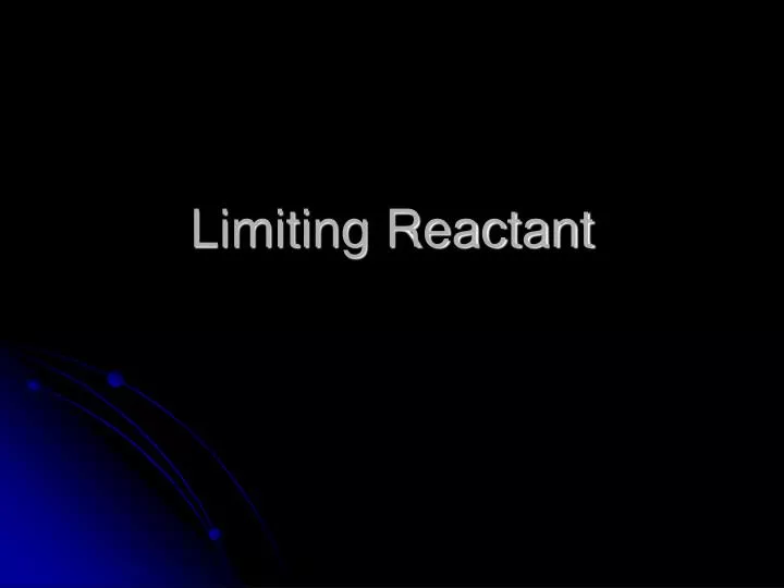 limiting reactant