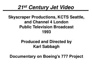 21 st Century Jet Video