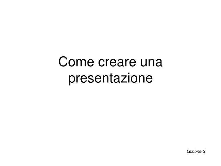 come creare una presentazione