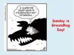 Sunday is Groundhog Day! - slide 1