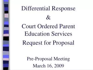 Differential Response &amp; Court Ordered Parent Education Services Request for Proposal