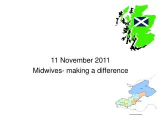 11 November 2011 Midwives- making a difference