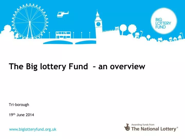 the big lottery fund an overview