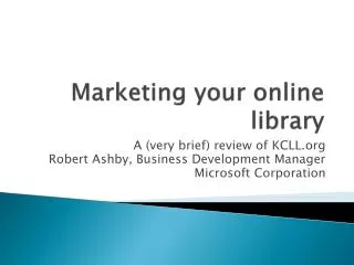 Marketing your online library